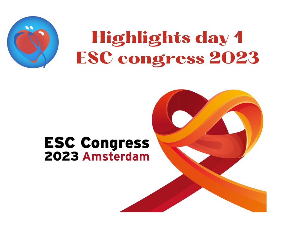 Les highlights  du Congrès Européen de Cardiologie ESC 2023, 1er Jour