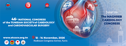 STCCCV - 46th NATIONAL CONGRESS of the TUNISIAN SOCIETY of CARDIOLOGY and CARDIOVASCULAR SURGERY Joint to The MAGHREB CARDIOLOGY CONGRESS